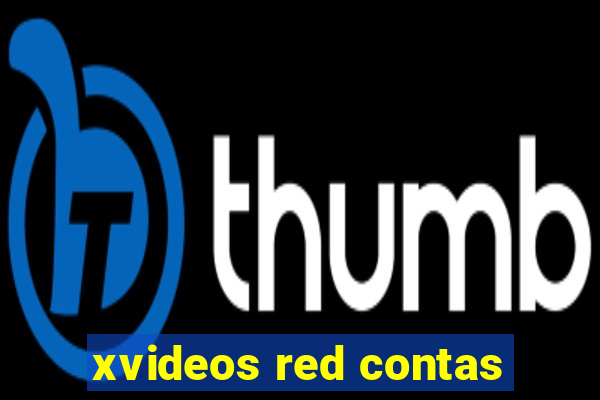 xvideos red contas